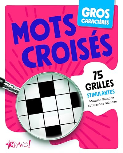 Mots croisés: 75 grilles stimulantes