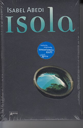 Isola: Ausgezeichnet mit dem ersten Preis der Moerser Jugendbuch-Jury 2007/2008