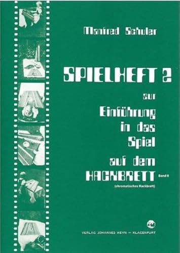 Spielheft zur Einführung in das Spiel auf dem Hackbrett Teil II - Spielheft 2