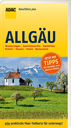 ADAC Reiseführer plus Allgäu: mit Maxi-Faltkarte zum Herausnehmen