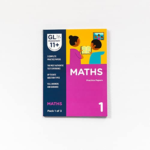 GL Assessment 11 Plus Practice Papers 2025 Maths Pack 1 | Multiple Choice 11+ Maths Practice Paper For UK Exam Prep | GL Assessment 11+ Practice Books Hold 3 Practice Papers Exam Guidance And Answers
