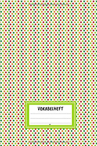 Vokabelheft A5: Vokabeln lernen mit System - 2 Spalten inkl. Kontrollkästchen | universal für alle Sprachen | 100 Seiten | Motiv: Punkte