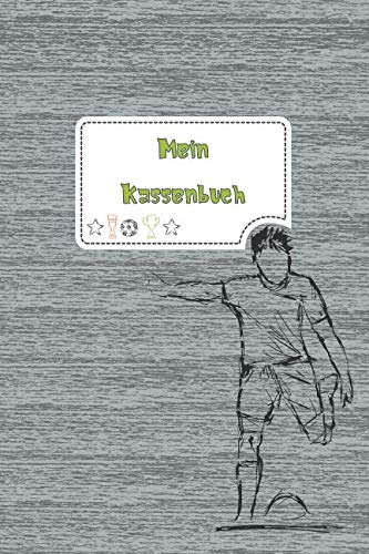 Mein Kassenbuch: einfaches Kassenbuch für Kinder - Einnahmen Ausgaben Übersicht - Erlerne den Umgang mit Geld - Fussball grau - Geschenkbuch – 120 Seiten - ca. DIN A5