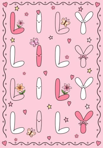 Lily: A Personalized Notebook for Those Lucky Enough to Have the World?s Most Wonderful Name (Personalized Gifts for Women and Girls)