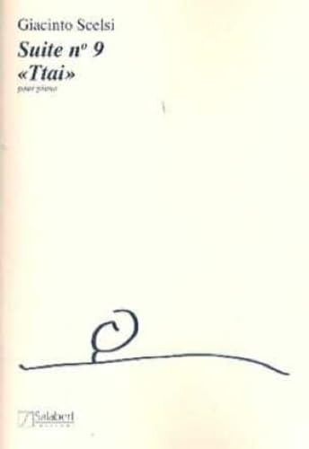 Giacinto scelsi : suite 9 - ttai - piano