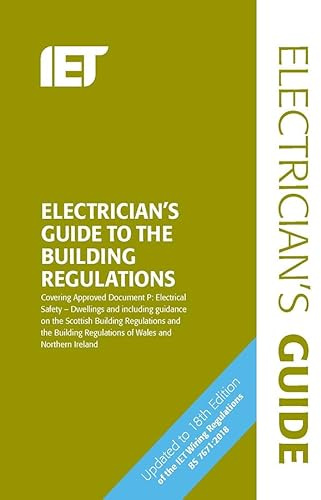 Electrician's Guide to the Building Regulations (Electrical Regulations)