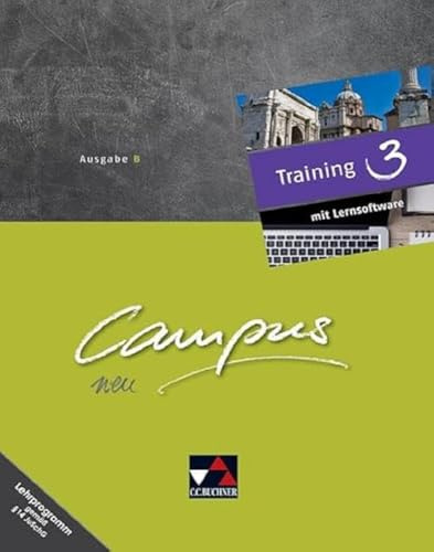 Campus B / Campus B Training 3 Ausgabe ab 2017: Gesamtkurs Latein (Campus B: Gesamtkurs Latein)