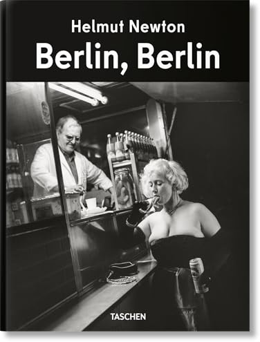 Helmut Newton: Berlin, Berlin