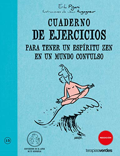 Cuaderno De Ejercicios Para Tener Un Espiritu Zen En Un Mundo Convulso