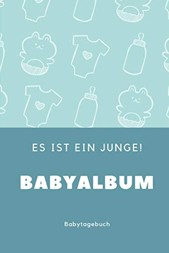 Babyalbum Es ist ein Junge Babytagebuch: A5 120 Seiten I Junge Baby Geschenk zur Geburt I erstes Buch oder Fotoalbum I Erinnerungsbuch zum Selber Ausfüllen I Babybuch Geschenkidee für neue Eltern