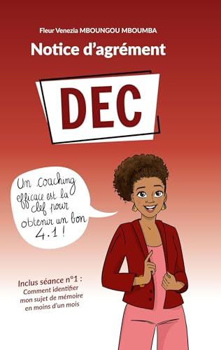 Notice d'agrément DEC: Un coaching efficace est la clef pour obtenir un bon 4.1
