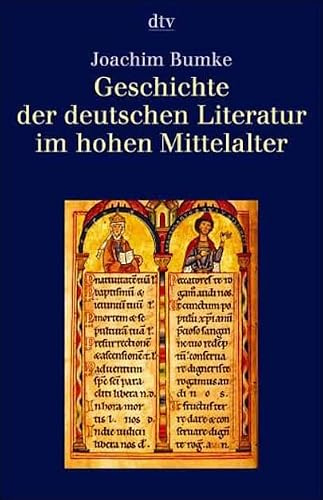 Geschichte der deutschen Literatur im Mittelalter: Geschichte der deutschen Literatur im hohen Mittelalter (dtv Kultur & Geschichte)