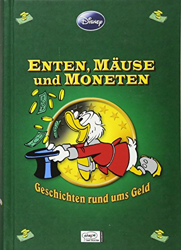 Enthologien 09: Enten, Mäuse und Moneten - Geschichten rund ums Geld