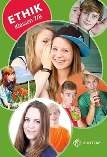 Ethik Klassen 7/8: Lehrbuch Ethik Klassen 7/8 Thüringen