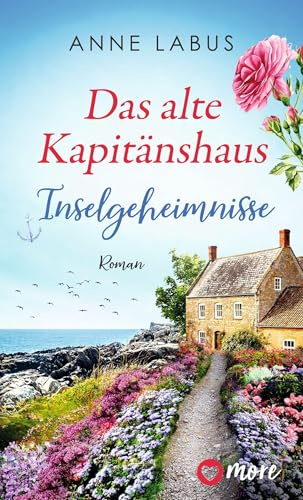 Das alte Kapitänshaus – Inselgeheimnisse: Roman (Jersey-Träume, Band 3)