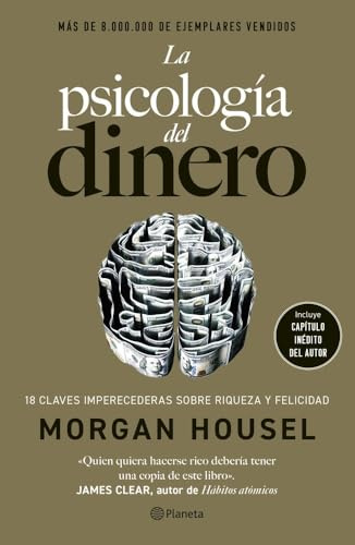 La psicología del dinero (edición de lujo): 18 lecciones sobre riqueza y felicidad (No Ficción)