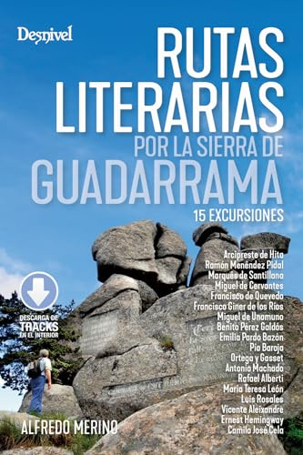 Rutas literarias por la Sierra de Guadarrama: 15 excursiones (Guías excursionistas)