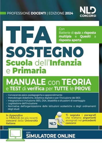 Manuale TFA Sostegno per la Scuola dell'infanzia e primaria 2024. Teoria con test di verifica per tutte le prove