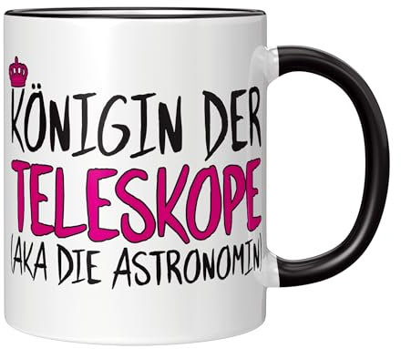 CupHaven® Astronomie Tasse Königin der Teleskope Astronomin Astronom Hobby-Astronom Sternkunde Kaffeetasse Kaffeebecher Becher Geschenk Geschenkidee