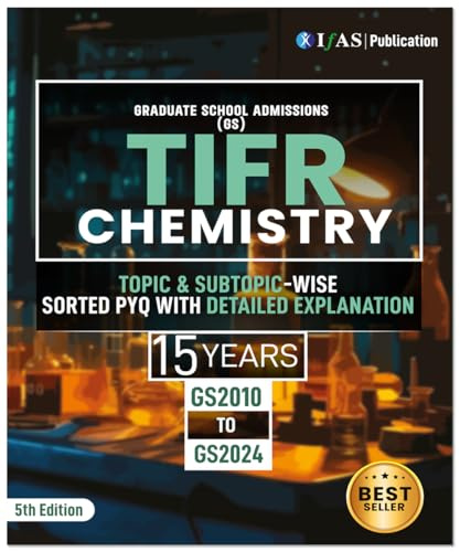 TIFR Chemistry Book Previous Year Questions (PYQ) with Detailed solutions 15 Years From 2010-2024 Topic Wisse Sorted solved papers | Best Book for TIFR Chemistry Exam - IFAS Publications