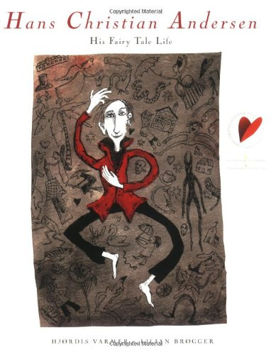 Hans Christian Andersen: His Fairy Tale Life
