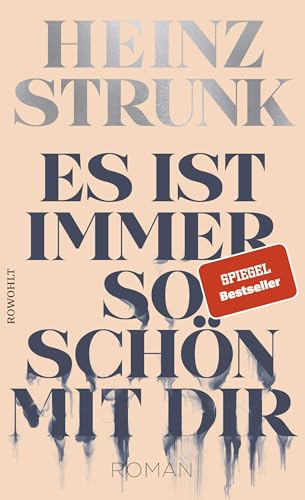 Es ist immer so schön mit dir: Nominiert für den Deutschen Buchpreis 2021