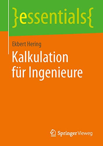 Kalkulation für Ingenieure (essentials)