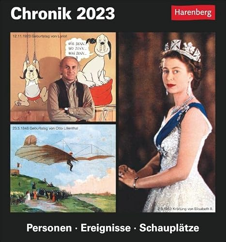 Chronik Tagesabreißkalender 2023. Kultur-Kalender zum Abreißen mit wichtigen historischen Momenten. Tageskalender mit Quiz für Hobby-Historiker. ... - Personen, Ereignisse, Schauplätze