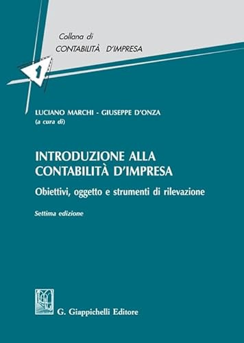 Introduzione alla contabilità d'impresa. Obiettivi, oggetto e strumenti di rilevazione