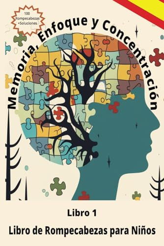 Memoria, Enfoque y Concentración: Libro de Rompecabezas para Niños