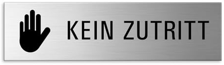 Türschild Kein Zutritt Aluminium Schild Edelstahl-Optik 150 x 40 mm selbstklebend