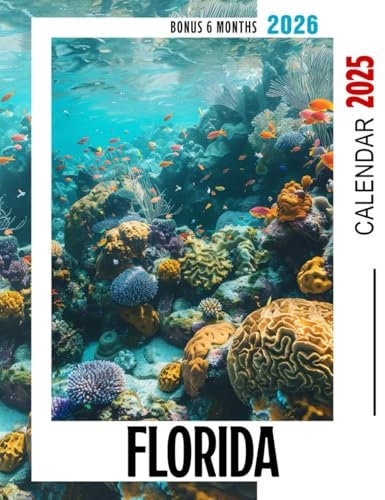 Florida Calendar 2025: 18-Month from July 2024 to December 2025, Highlighting Gorgeous Florida Scenery, Ideal for Organizing Your Year and a Perfect Gift for Sun Seekers