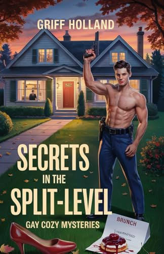 Secrets in the Split-Level: Gay Cozy Mysteries