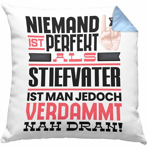 Trendation Stiefvater Geschenk Kissen mit Füllung 40x40 Lustige Geschenkidee für Stiefvater Geburtstag Niemand Ist Perfekt Aber Als Stiefvater Ist Man Nah Dran (Blau)