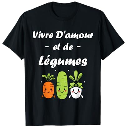 Nourriture légume Vivre d'amour et de légumes humour légumes T-Shirt