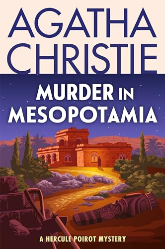 Murder in Mesopotamia: A Hercule Poirot Mystery: The Official Authorized Edition: 13