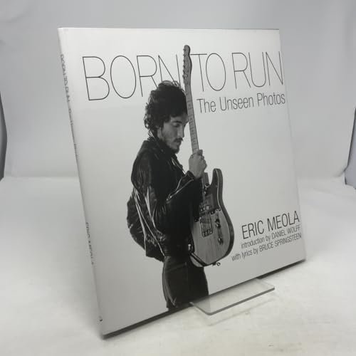 Born to Run: The Unseen Photos
