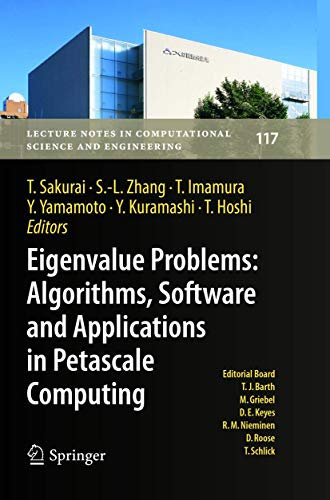 Eigenvalue Problems: Algorithms, Software and Applications in Petascale Computing: EPASA 2015, Tsukuba, Japan, September 2015 (Lecture Notes in Computational Science and Engineering, Band 117)