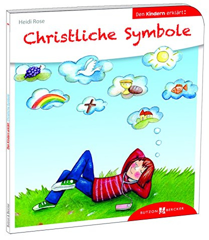 Christliche Symbole den Kindern erklärt: Den Kindern erzählt/erklärt 9