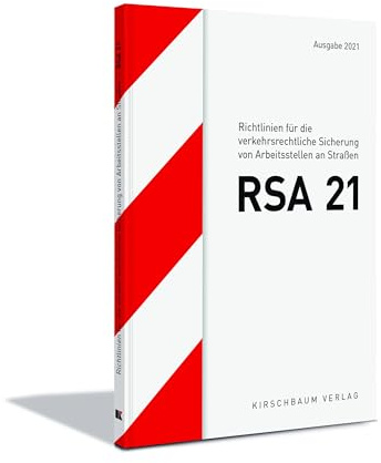 RSA 21: Richtlinien für die verkehrsrechtliche Sicherung von Arbeitsstellen an Straßen
