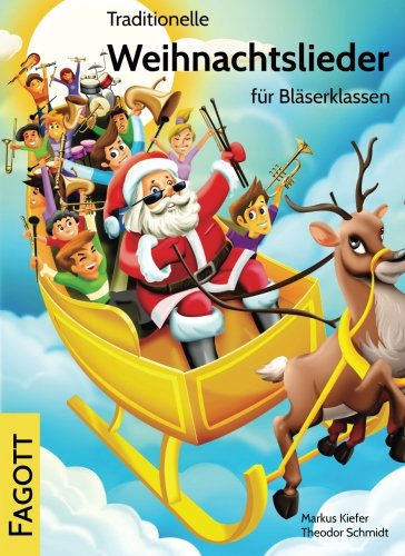 Traditionelle Weihnachtslieder für Bläserklassen: Fagott