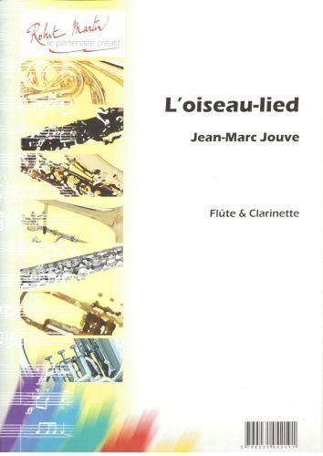 ROBERT MARTIN JOUVE - L'OISEAU-LIED Klassische Noten Klarinette