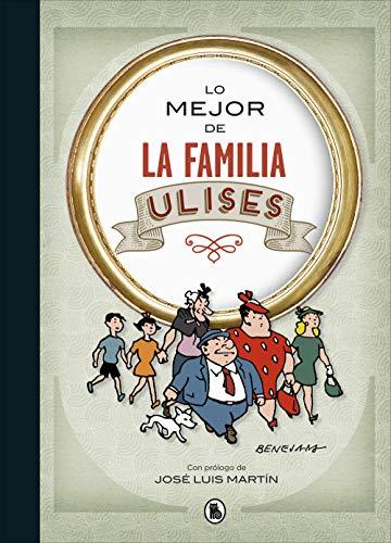 Lo mejor de la familia Ulises (Lo mejor de...) (Bruguera Clásica)
