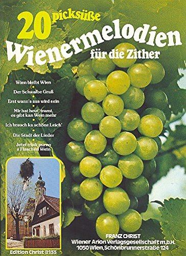 20 picksüße Wienermelodien: für Zither