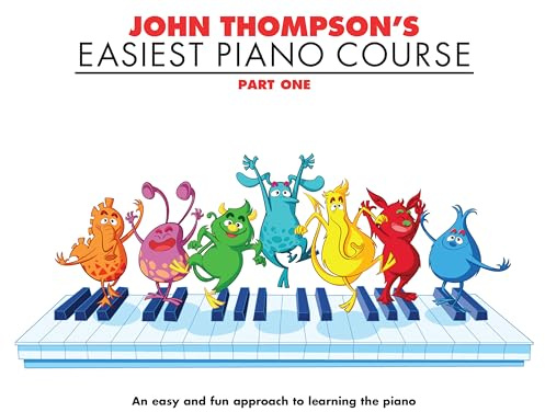 John Thompson's: Easiest Piano Part 1 - Revised Edition | Beginner Piano Method Book for Kids Ages 4–8 | Easy Note Reading Exercises for Young Learners | Music Teacher Resource | Sheet Music Book