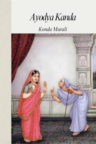 Ayodhya Kanda: Sinful exile of Srirama