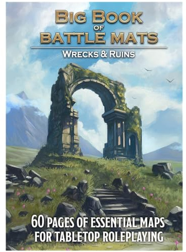 Big Book of Battle Mats Wilds, Wrecks & Ruins