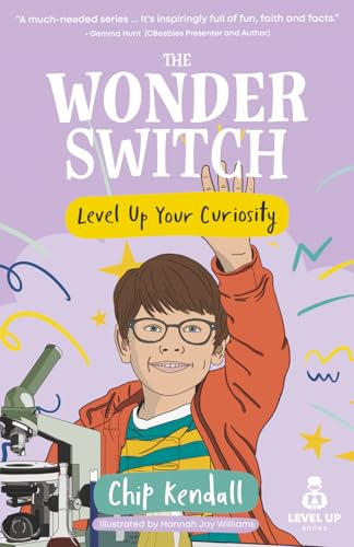 The Wonder Switch: Level Up Your Curiosity: 3 (Level Up Books)