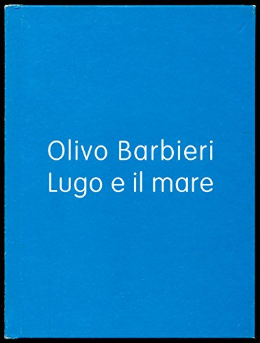 Lugo e il mare. Ediz. italiana e inglese