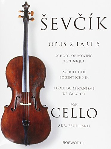 Sevcik for Cello - Op. 2, Part 5: School of Bowing Technique